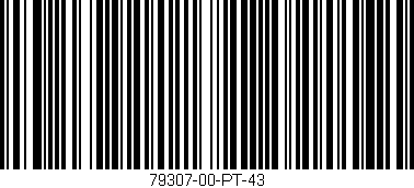 Código de barras (EAN, GTIN, SKU, ISBN): '79307-00-PT-43'