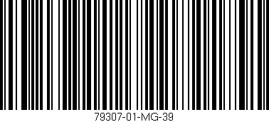 Código de barras (EAN, GTIN, SKU, ISBN): '79307-01-MG-39'