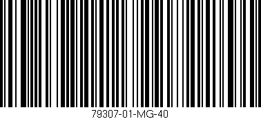 Código de barras (EAN, GTIN, SKU, ISBN): '79307-01-MG-40'