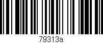 Código de barras (EAN, GTIN, SKU, ISBN): '79313a'