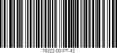 Código de barras (EAN, GTIN, SKU, ISBN): '79322-00-PT-42'