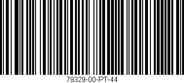 Código de barras (EAN, GTIN, SKU, ISBN): '79329-00-PT-44'