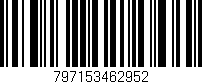 Código de barras (EAN, GTIN, SKU, ISBN): '797153462952'
