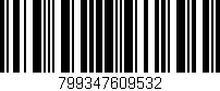 Código de barras (EAN, GTIN, SKU, ISBN): '799347609532'