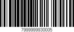 Código de barras (EAN, GTIN, SKU, ISBN): '7999999930005'