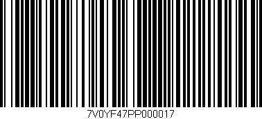 Código de barras (EAN, GTIN, SKU, ISBN): '7V0YF47PP000017'
