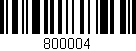 Código de barras (EAN, GTIN, SKU, ISBN): '800004'