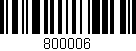 Código de barras (EAN, GTIN, SKU, ISBN): '800006'
