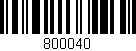 Código de barras (EAN, GTIN, SKU, ISBN): '800040'