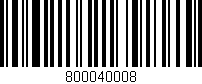 Código de barras (EAN, GTIN, SKU, ISBN): '800040008'