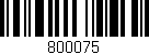Código de barras (EAN, GTIN, SKU, ISBN): '800075'