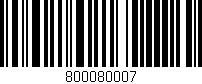 Código de barras (EAN, GTIN, SKU, ISBN): '800080007'
