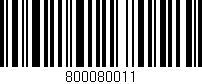 Código de barras (EAN, GTIN, SKU, ISBN): '800080011'