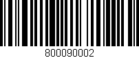 Código de barras (EAN, GTIN, SKU, ISBN): '800090002'
