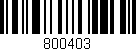 Código de barras (EAN, GTIN, SKU, ISBN): '800403'