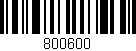 Código de barras (EAN, GTIN, SKU, ISBN): '800600'