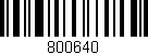 Código de barras (EAN, GTIN, SKU, ISBN): '800640'