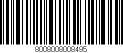 Código de barras (EAN, GTIN, SKU, ISBN): '8008008008495'