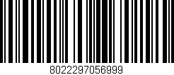 Código de barras (EAN, GTIN, SKU, ISBN): '8022297056999'