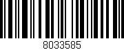 Código de barras (EAN, GTIN, SKU, ISBN): '8033585'