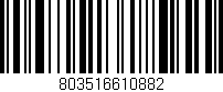 Código de barras (EAN, GTIN, SKU, ISBN): '803516610882'