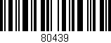 Código de barras (EAN, GTIN, SKU, ISBN): '80439'
