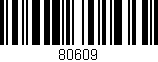 Código de barras (EAN, GTIN, SKU, ISBN): '80609'