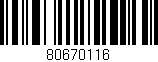 Código de barras (EAN, GTIN, SKU, ISBN): '80670116'