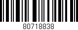 Código de barras (EAN, GTIN, SKU, ISBN): '80718838'