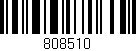 Código de barras (EAN, GTIN, SKU, ISBN): '808510'