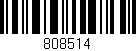 Código de barras (EAN, GTIN, SKU, ISBN): '808514'