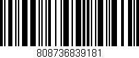 Código de barras (EAN, GTIN, SKU, ISBN): '808736839181'