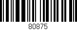 Código de barras (EAN, GTIN, SKU, ISBN): '80875'