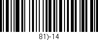 Código de barras (EAN, GTIN, SKU, ISBN): '81)-14'