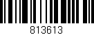 Código de barras (EAN, GTIN, SKU, ISBN): '813613'