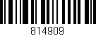 Código de barras (EAN, GTIN, SKU, ISBN): '814909'