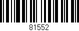 Código de barras (EAN, GTIN, SKU, ISBN): '81552'