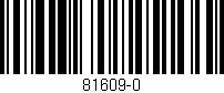 Código de barras (EAN, GTIN, SKU, ISBN): '81609-0'