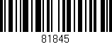 Código de barras (EAN, GTIN, SKU, ISBN): '81845'