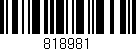 Código de barras (EAN, GTIN, SKU, ISBN): '818981'