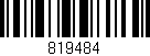 Código de barras (EAN, GTIN, SKU, ISBN): '819484'