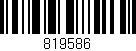 Código de barras (EAN, GTIN, SKU, ISBN): '819586'