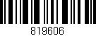 Código de barras (EAN, GTIN, SKU, ISBN): '819606'