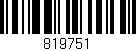 Código de barras (EAN, GTIN, SKU, ISBN): '819751'