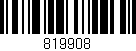 Código de barras (EAN, GTIN, SKU, ISBN): '819908'