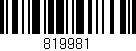 Código de barras (EAN, GTIN, SKU, ISBN): '819981'