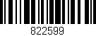 Código de barras (EAN, GTIN, SKU, ISBN): '822599'