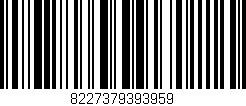 Código de barras (EAN, GTIN, SKU, ISBN): '8227379393959'