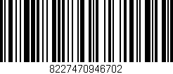Código de barras (EAN, GTIN, SKU, ISBN): '8227470946702'