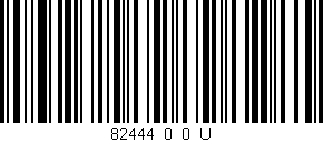 Código de barras (EAN, GTIN, SKU, ISBN): '82444_0_0_U'